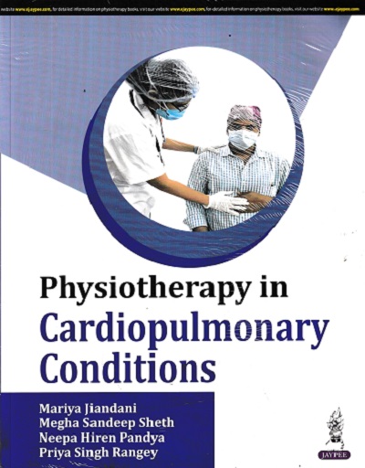 PHYSIOTHERAPY IN CARDIOPULMONARY CONDITIONS | MARIYA JIANDANI | JAYPEE