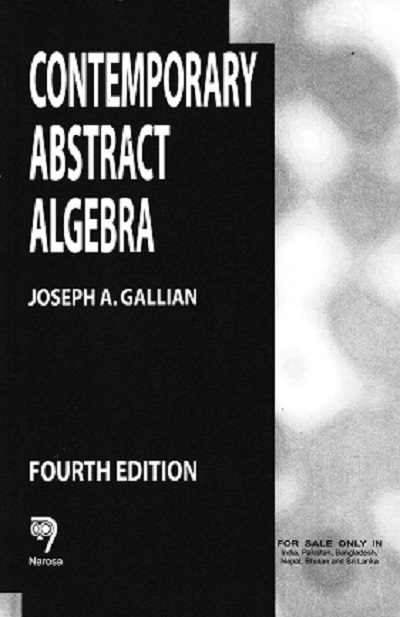 CONTEMPORARY ABSTRACT ALGEBRA | JOSEPH A GALLIAN | NAROSA