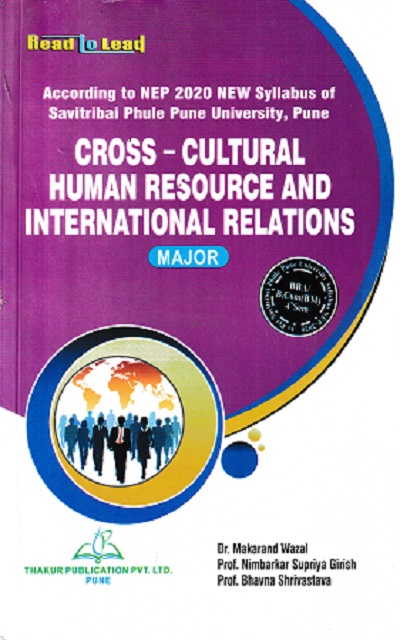 CROSS CULTURAL HUMAN RESOURCE AND INTERNATIONAL RELATIONS | DR MAKRAND WAZAL | THAKUR