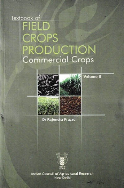 TEXTBOOK OF FIELD CROP PRODUCTION VOL 2 | DR RAJENDRA PRASAD | ICAR