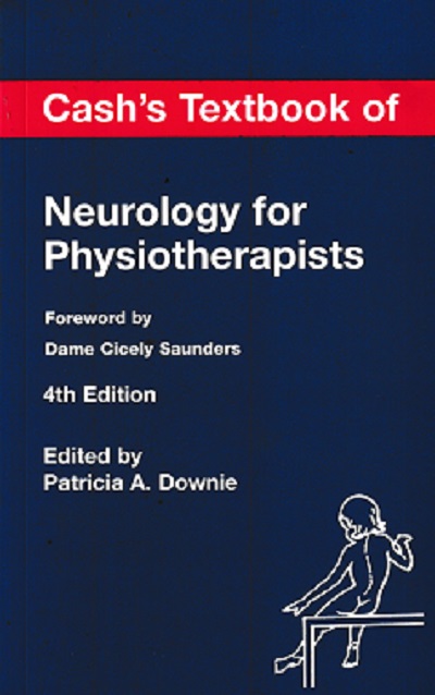 CASH'S TEXTBOOK OF NEUROLOGY FOR PHYSIOTHERAPISTS | Patricia A. Downie | JAYPEE