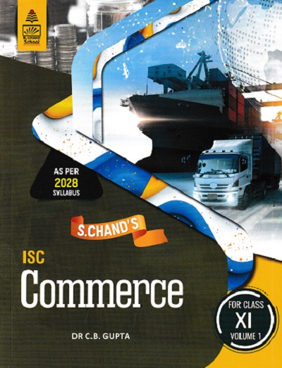 ISC COMMERCE 11TH VOL 1 | DR C B GUPTA | S.CHAND