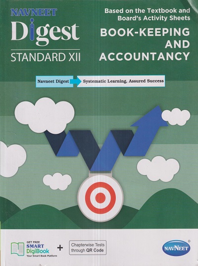 BOOK-KEEPING AND ACCOUNTANCY DIGEST Std. XII/Std. 12 | नवनीत एज्युकेशन (इंडिया) लि (Navneet Education India Ltd)