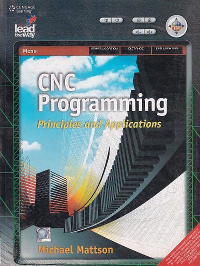CNC PROGRAMMING - Principles and Applications | MICHAEL MATTSON | Cengage
