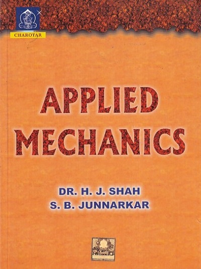 APPLIED MECHANICS | DR. H.J. SHAH, S.B. JUNNARKAR | Charotar