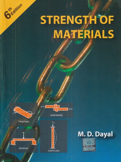 STRENGTH OF MATERIALS | M.D. DAYAL | Dayal