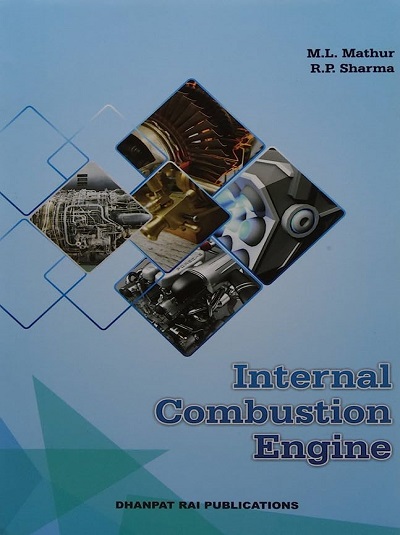INTERNAL COBUSTION ENGINE | M.L. MATHUR, R.P. SHARMA | Dhanpat Rai