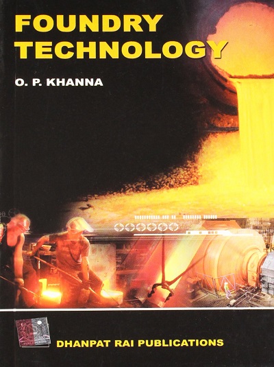 FOUNDRY TECHNOLOGY | O.P. KHANNA | Dhanpat Rai