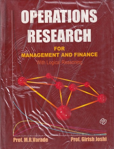 OPERATIONS RESEARCH FOR MANAGEMENT AND FINANCE | M. R. VARADE, GIRISH JOSHI | Diamond