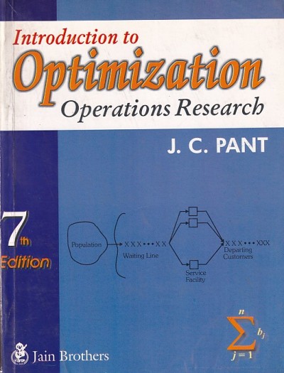 INTRODUCTION TO OPTIMIZATION OPERATIONS RESEARCH | J. C. PANT | Jain Brothers