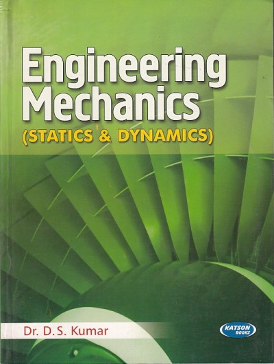 ENGINEERING MECHANICS | DR. D. S. KUMAR | Katson