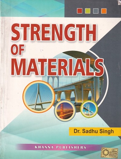 STRENGTH OF MATERIALS | DR. SADHU SINGH | Khanna Publishers