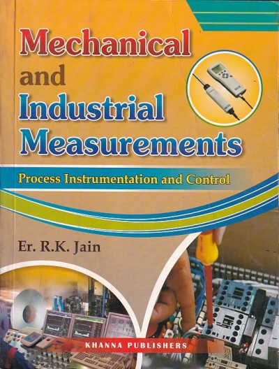 MECHANICAL AND INDUSTRIAL MEASUREMENTS | ER. R. K. JAIN | Khanna Publishers