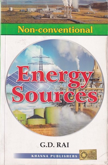 NON CONVENTIONAL ENERGY SOURCES | G. D. RAI | Khanna Publishers