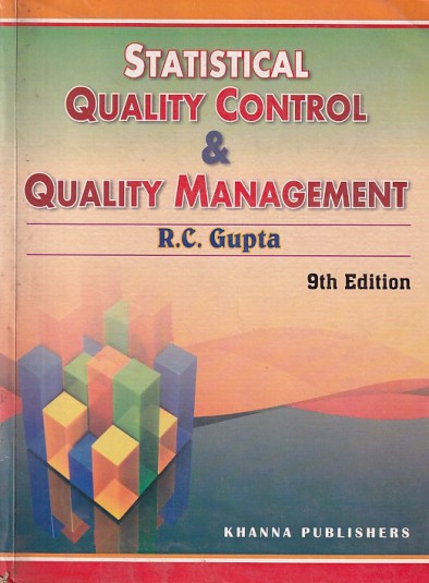STATISTICAL QUALITY CONTROL AND QUALITY MANAGEMENT | R. C. GUPTA | Khanna Publishers