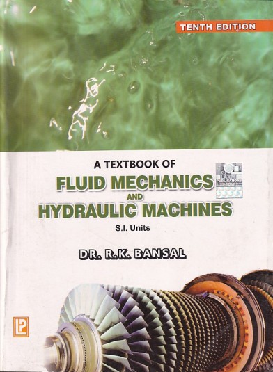 A TEXTBOOK OF FIUID MECHANICS AND HYDRAULIC MACHINES | DR. R. K. BANSAL | Laxmi