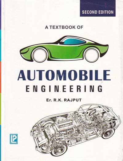 A TEXTBOOK OF AUTOMOBILE ENGINEERING | ER. R. K. RAJPUT | Laxmi