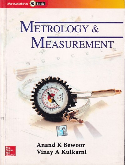 METROLOGY AND MEASUREMENT | ANAND K. BEWOOR , VINAY A. KULKARNI | McGraw Hill