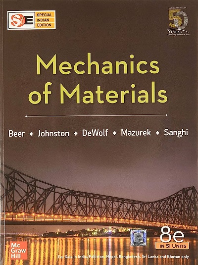 MECHANICS OF MATERIALS | BEER, JOHNSTON, MAZUREK, SANGHI, DEWOLF | McGraw Hill