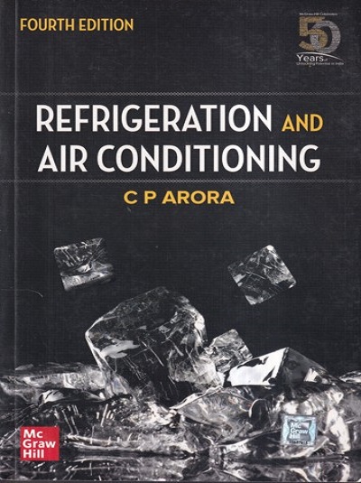 REFRIGERATION AND AIR CONDITIONING | C.P. ARORA | McGraw Hill