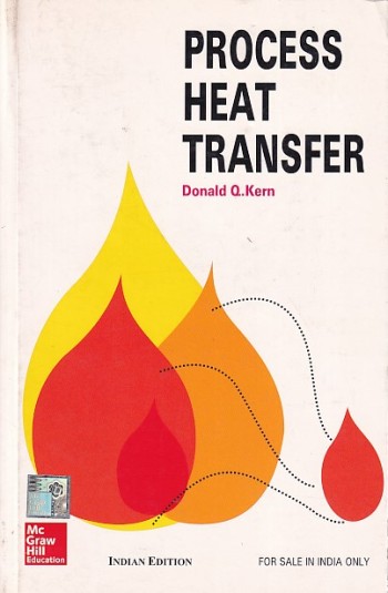 PROCESS HEAT TRANSFER | DONALD Q. KERN | McGraw Hill