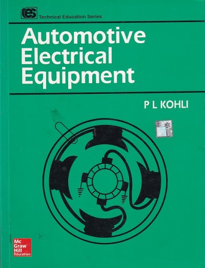 AUTOMOTIVE ELECTRICAL EQUIPMENT | P. L. KOHLI | McGraw Hill