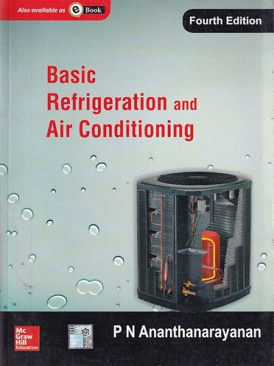 BASIC REFRIGERATION AND AIR CONDITIONING | P. N. ANANTHANARAYANAN | McGraw Hill