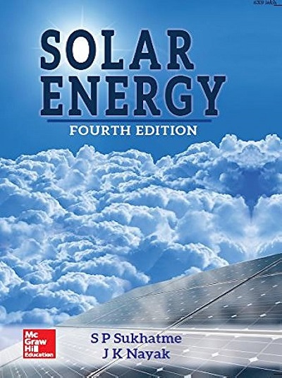 SOLAR ENERGY | S.P. SUKHATME, J.K. NAYAK | McGraw Hill