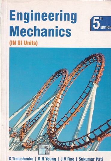 ENGINEERING MECHANICS | S. TIMOSHENKO , D. H. YOUNG , J. V. RAO , SUKUMAR PATIL | McGraw Hill