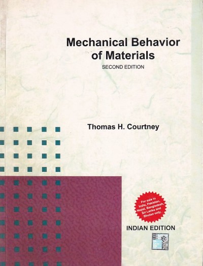 MECHANICAL BEHAVIOR OF MATERIALS | THOMAS H. COURTNEY | McGraw Hill