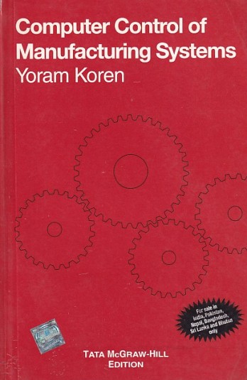 COMPUTER CONTROL OF MANUFACTURING SYSTEMS | YORAM KOREN | McGraw Hill