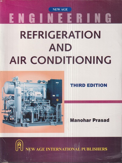 REFRIGERATION AND AIR CONDITIONING | MANOHAR PRASAD | New Age