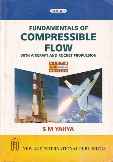 FUNDAMENTALS OF COMPRESSIBLE FLOW | S. M. YAHYA | New Age