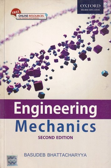ENGINEERING MECHANICS | BASUDEB BHATTACHARYYA | Oxford