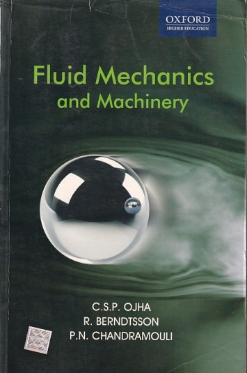 FLUID MECHANICS AND MACHINERY | C. S. P. OJHA , R. BERNDTSSON , P. N. CHANDRAMOULI | Oxford
