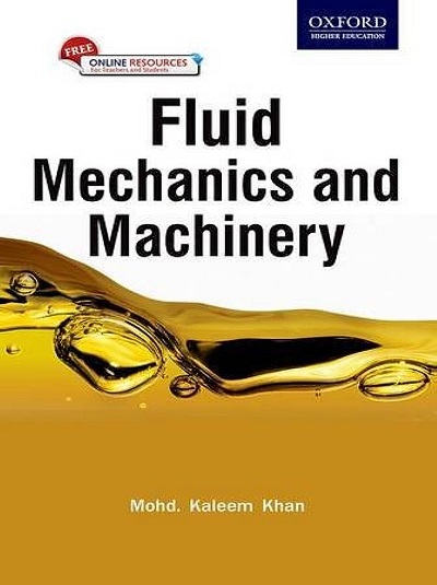 FLUID MECHANICS AND MACHINERY | MOHD. KALEEM KHAN | Oxford