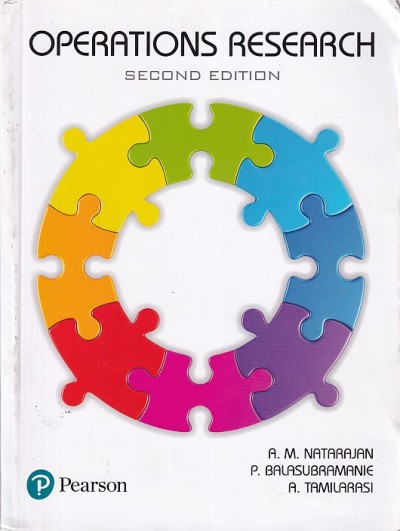 OPERATIONS RESEARCH | A. M. NATARAJAN , P. BALASUBRAMANIE, A. TAMILARASI | Pearson