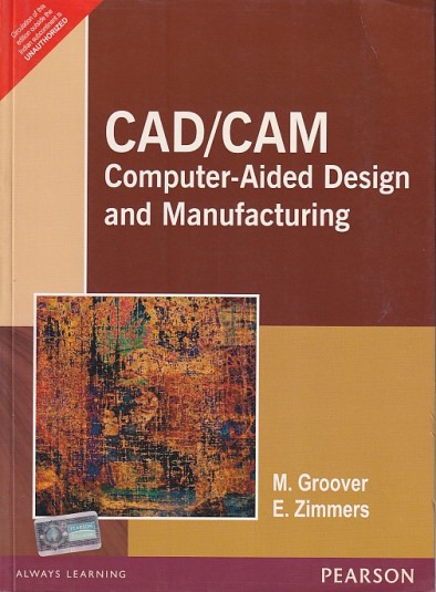CAD CAM (COMPUTER-AIDED DESIGN AND MANUFACTURING) | M. GROOVER , E. ZIMMERS | Pearson