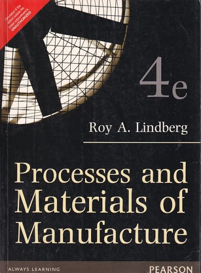PROCESSES AND MATERIALS OF MANUFACTURE | ROY A. LINDBERG | Pearson