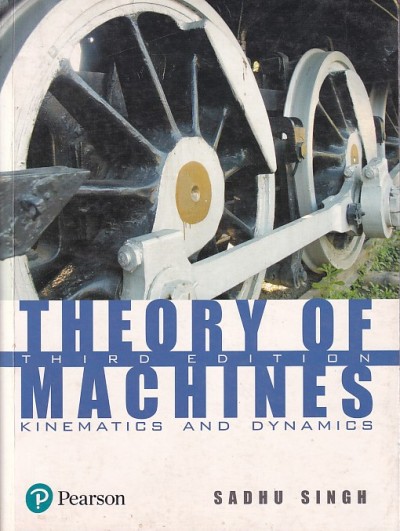 THEORY OF MACHINES | SADHU SINGH | Pearson