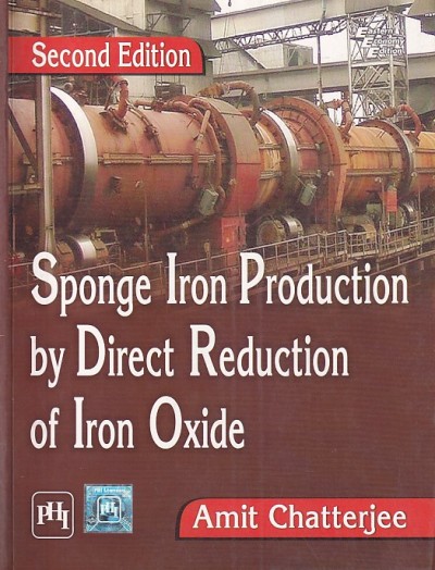 SPONGE IRON PRODUCTION BY DIRECT REDUCTION OF IRON OXIDE | AMIT CHATTERJEE | PHI