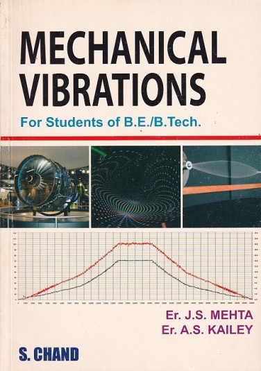 MECHANICAL VIBRATIONS | ER. J. S. MEHTA , ER. A. S. KAILEY | S.Chand