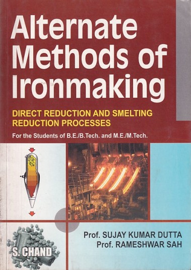 ALTERNATE METHODS OF IRONMAKING | PROF. SUJAY KUMAR DUTTA , PROF RAMESHWAR SAH | S.Chand