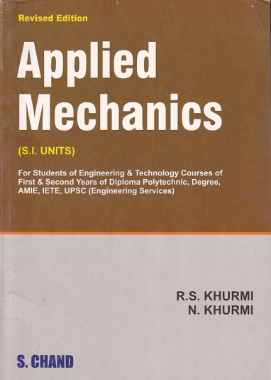 APPLIED MECHANICS | R. S. KHURMI , N. KHURMI | S.Chand