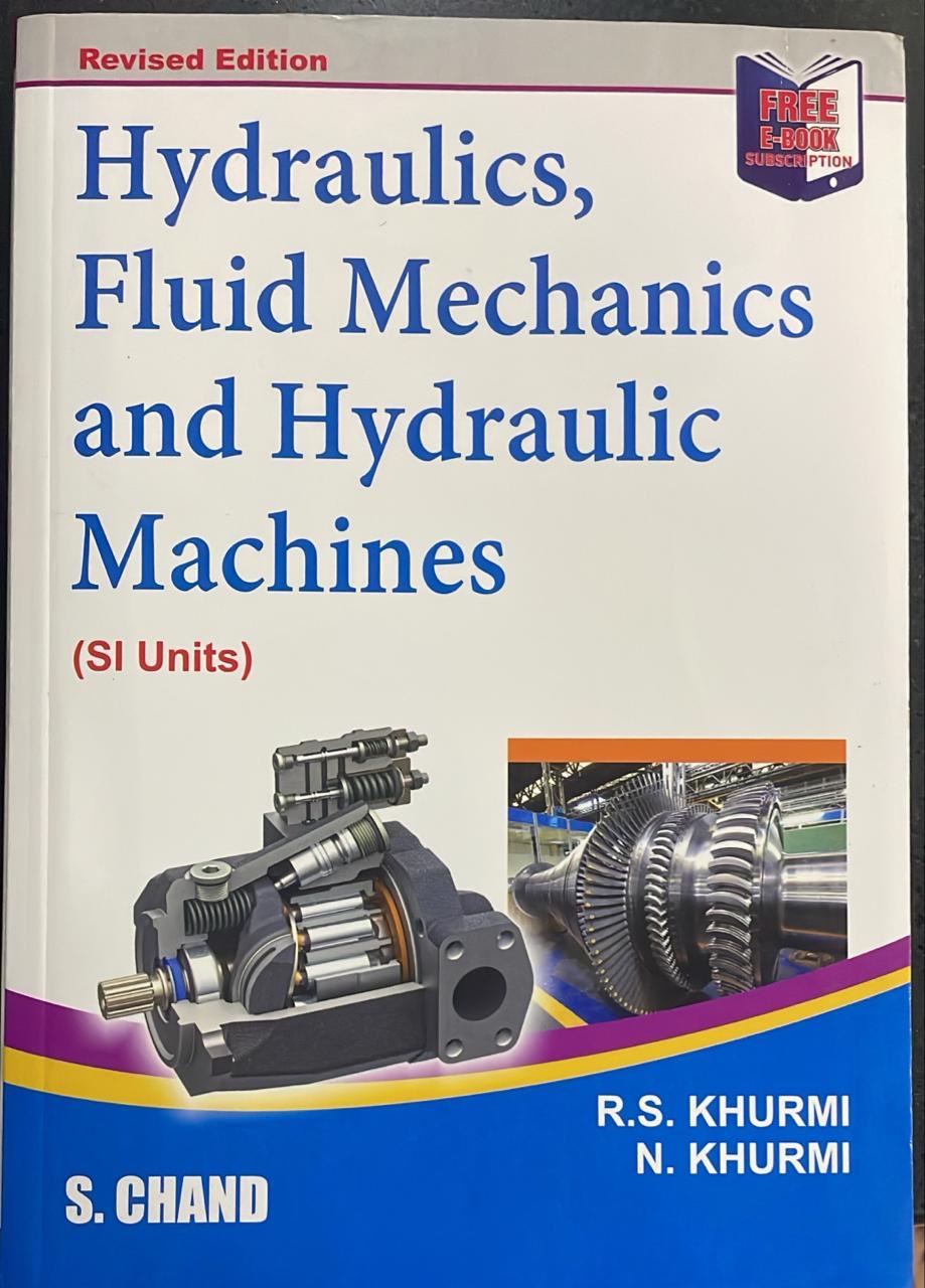 HYDRAULICS FLUID MECHANICS AND HYDRAULIC MACHINES | RS KHURMI , N KHURMI | S.Chand