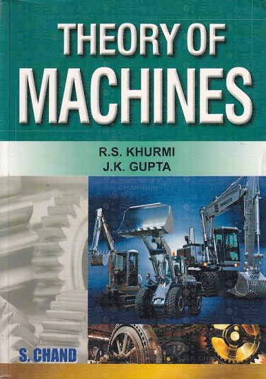 THEORY OF MACHINES | R. S. KHURMI , J. K. GUPTA | S.Chand