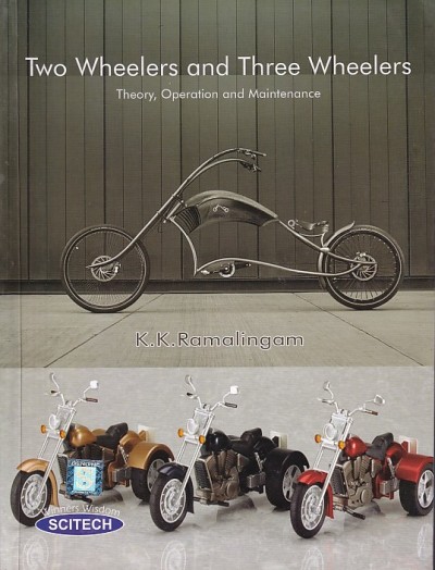 TWO WHEELERS AND THREE WHEELERS | K. K. RAMALINGAM | Scitech