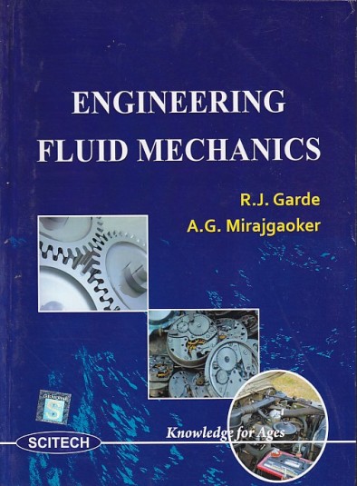 ENGINEERING FLUID MECHANICS | R. J. GARDE , A. G. MIRAJGAOKAR | Scitech