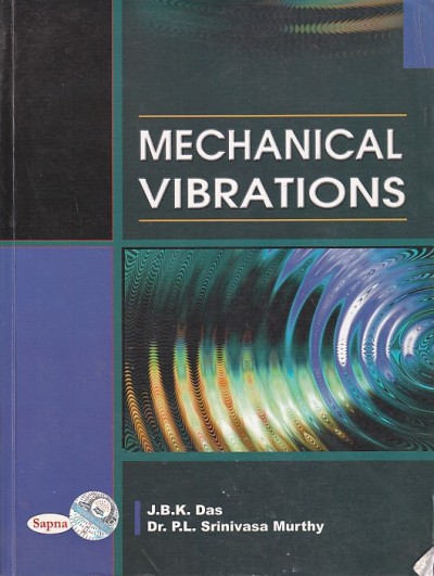 MECHANICAL VIBRATIONS | J. B. K. DAS , DR. P. L. SRINIVASA MURTHY | SPNA
