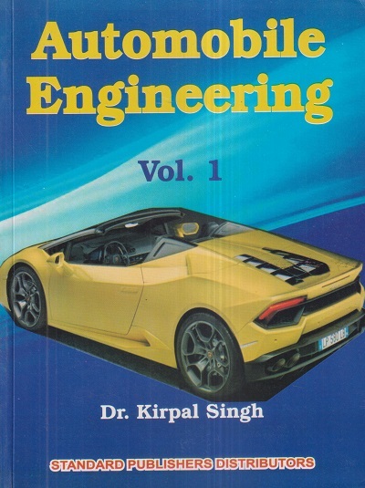 AUTOMOBILE ENGINEERING Vol. 1 | DR. KIRPAL SINGH | Standard
